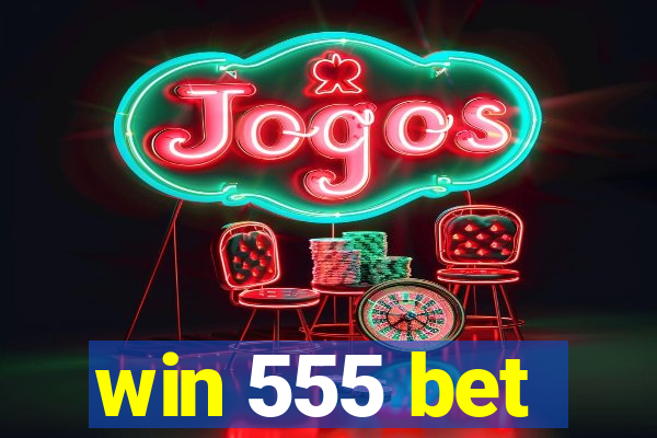 win 555 bet